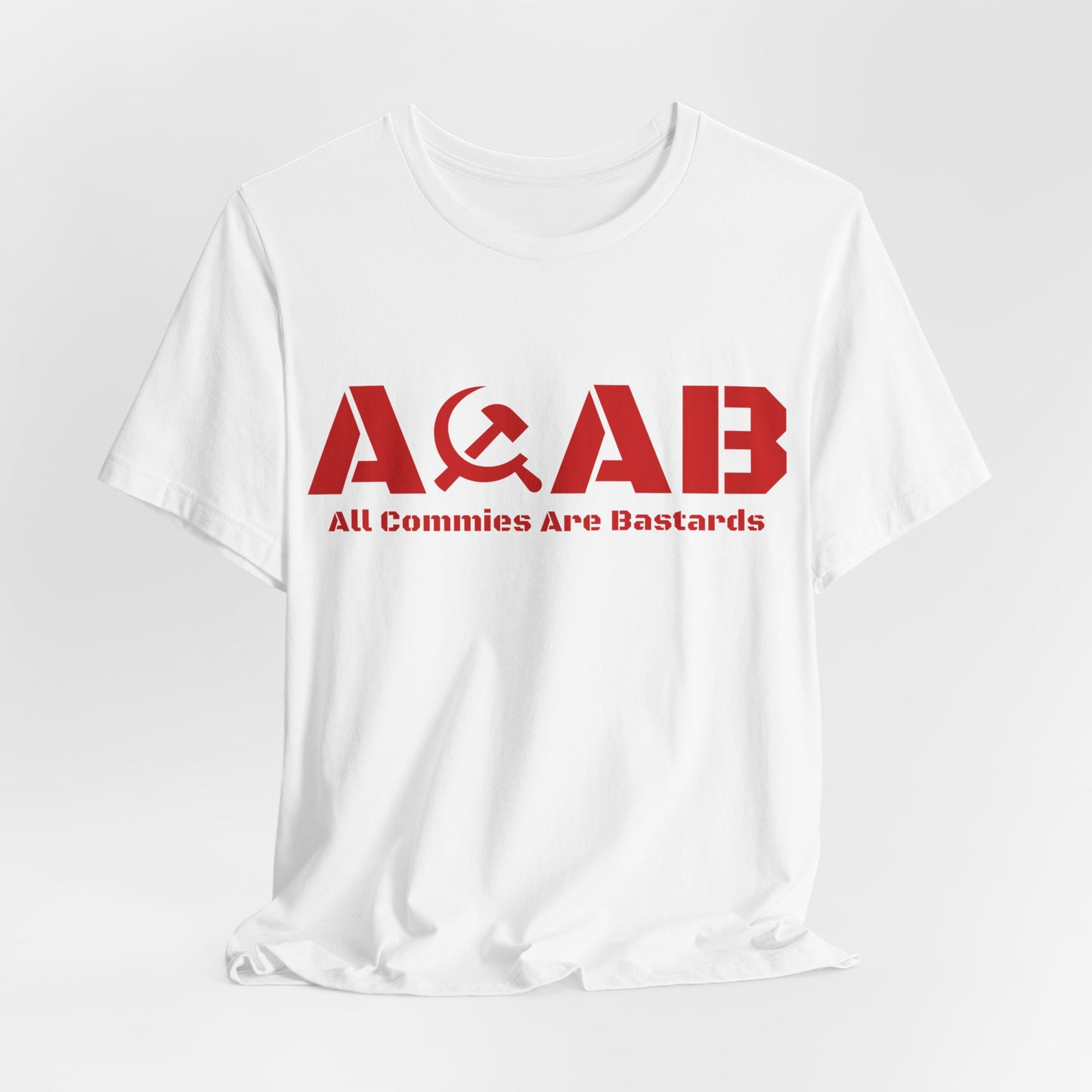 ACAB T‑Shirt — "All Commies Are Bastards" Red Hammer & Sickle Graphic Tee