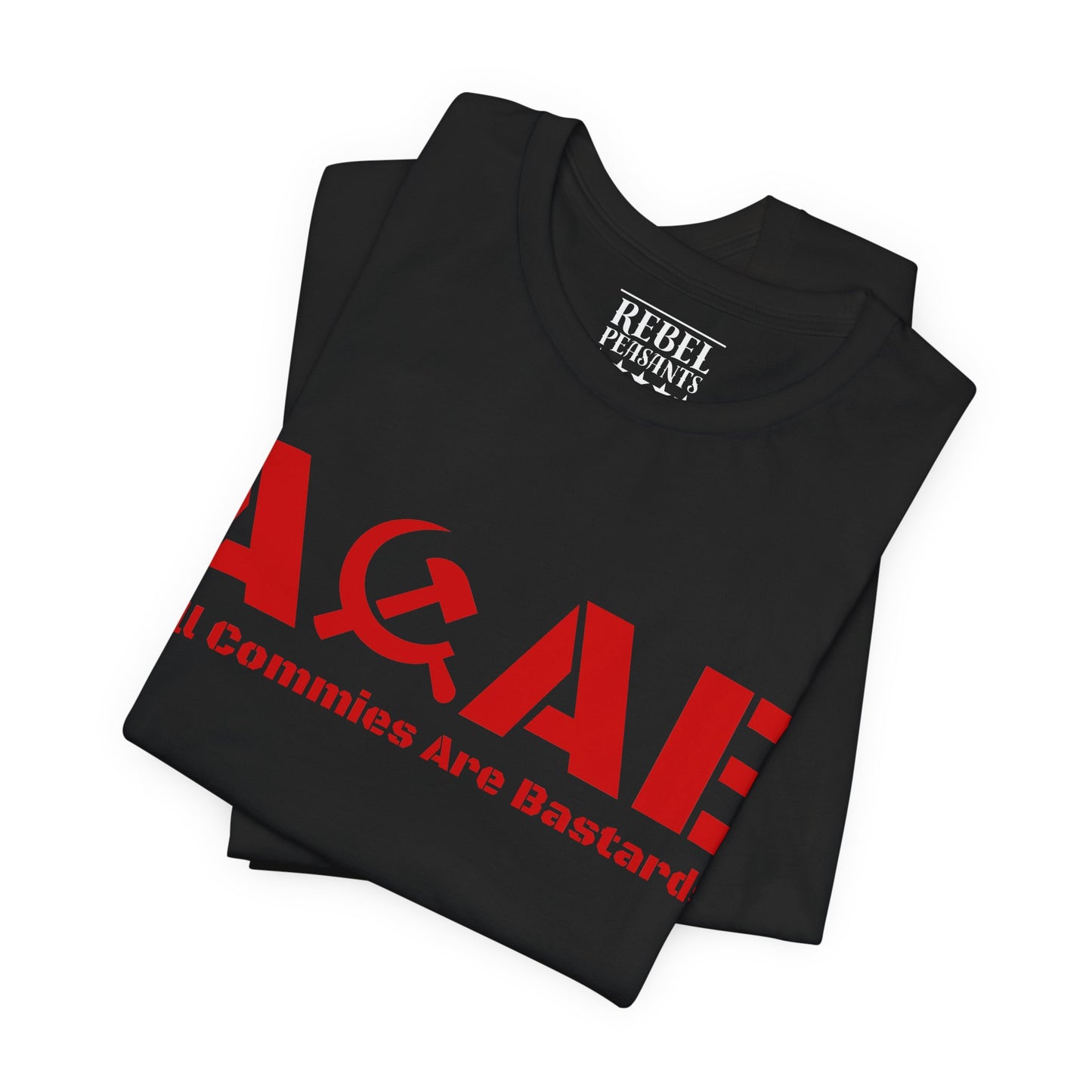 ACAB T‑Shirt — "All Commies Are Bastards" Red Hammer & Sickle Graphic Tee
