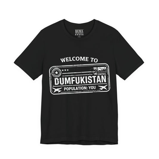 Dumfukistan Short Sleeve Tee