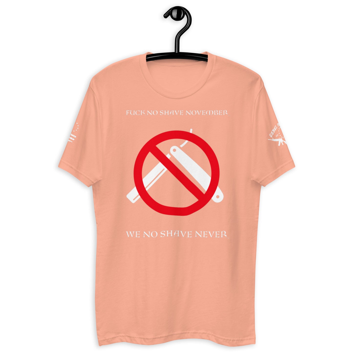 No Shave NEVER T-shirt