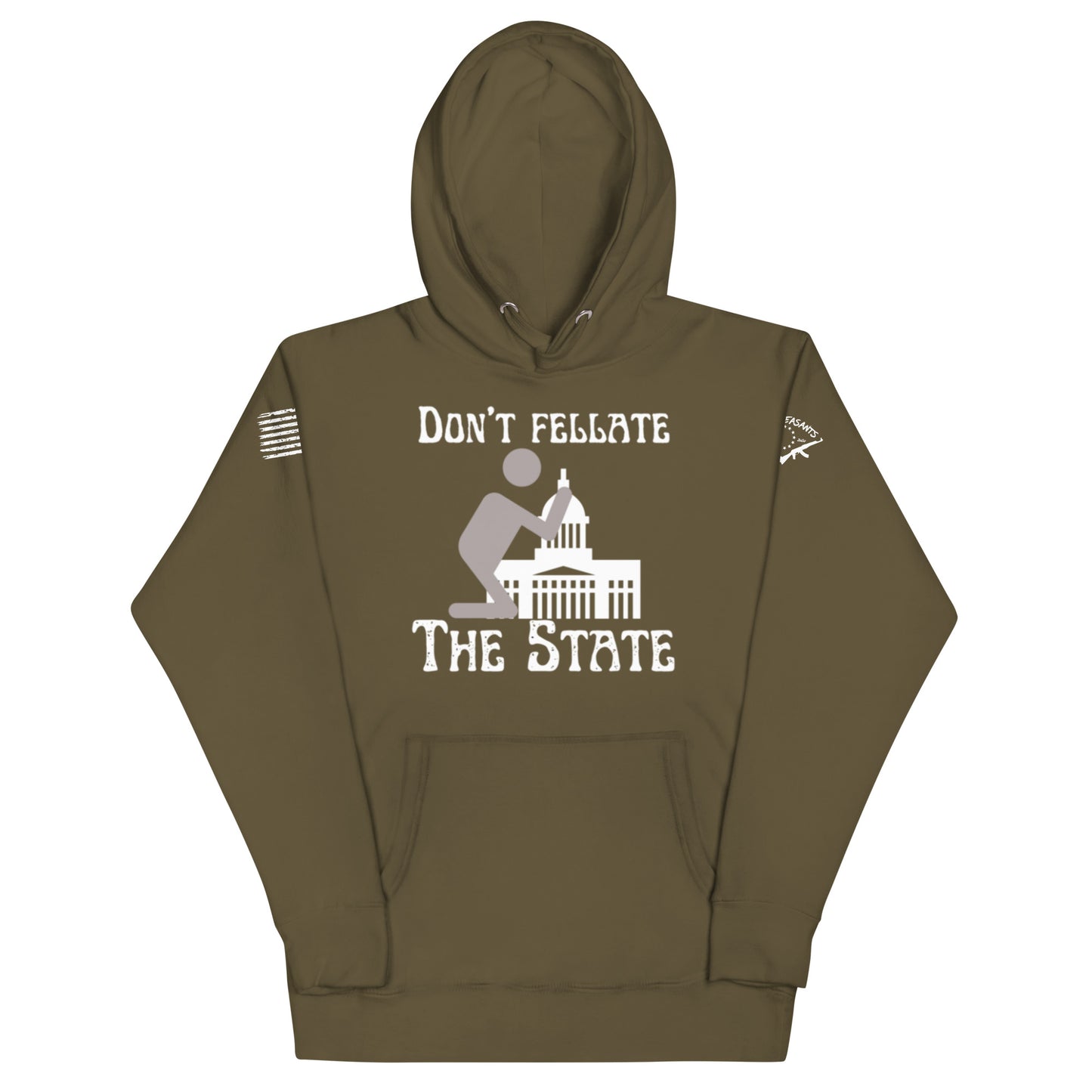 Don't Fellate The State Hoodie