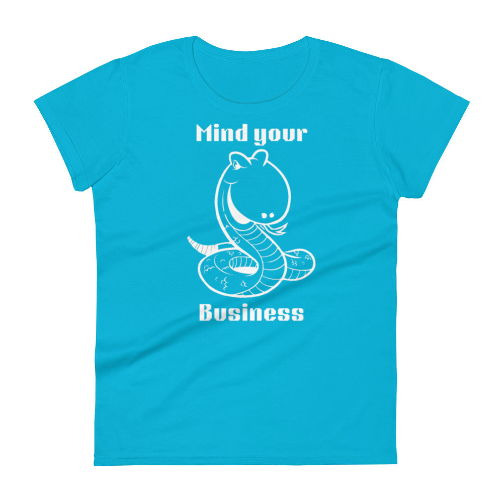 Mind Your Business Women's t-shirt