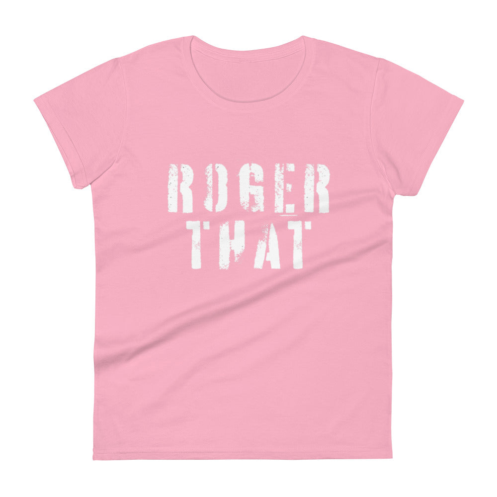 Roger That Women's t-shirt