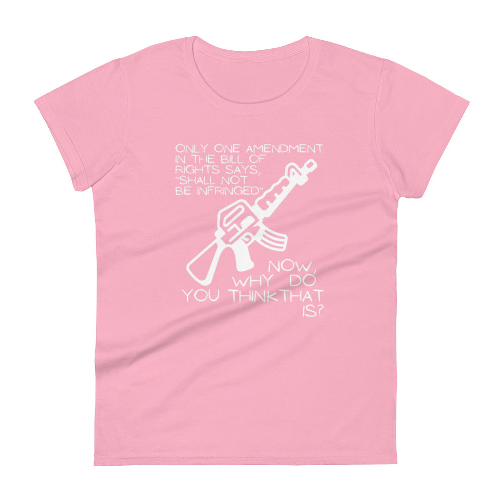 Shall Not Be Infringed Women's t-shirt