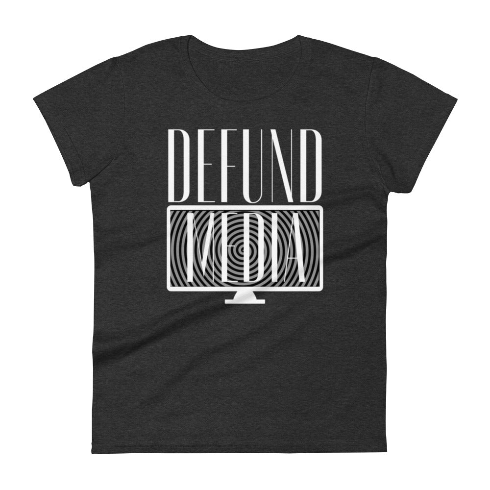 Defund Media Women's t-shirt