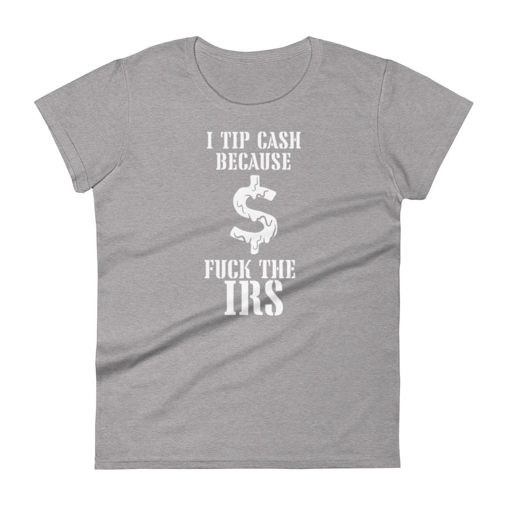 Tip Cash Women's t-shirt