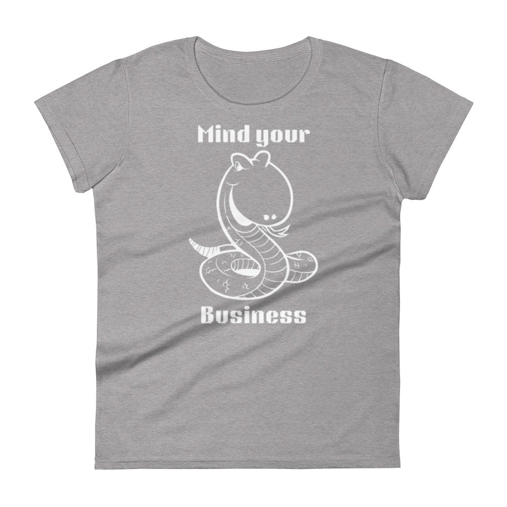 Mind Your Business Women's t-shirt
