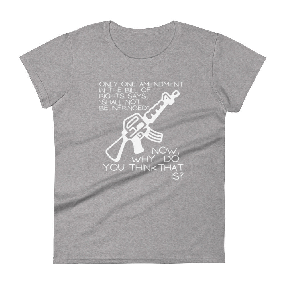 Shall Not Be Infringed Women's t-shirt