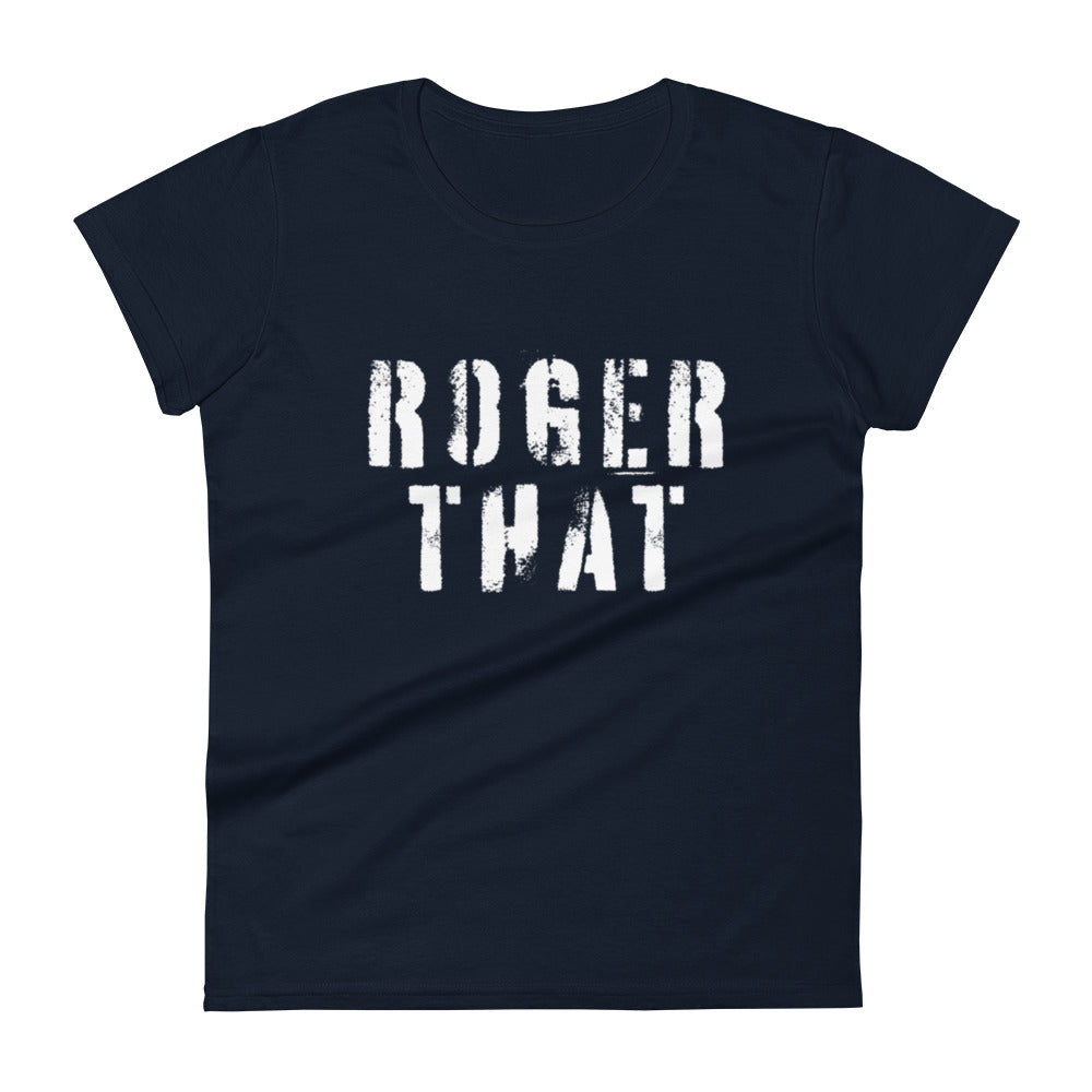Roger That Women's t-shirt